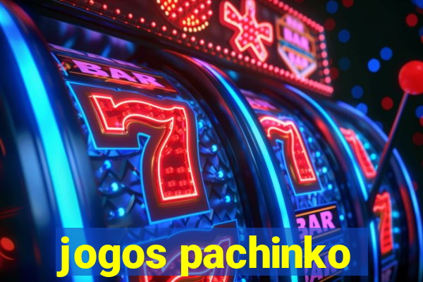 jogos pachinko